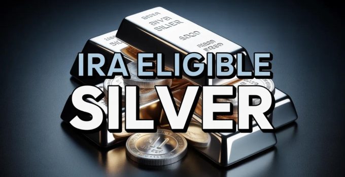 IRA Eligible Silver: 2026 Update